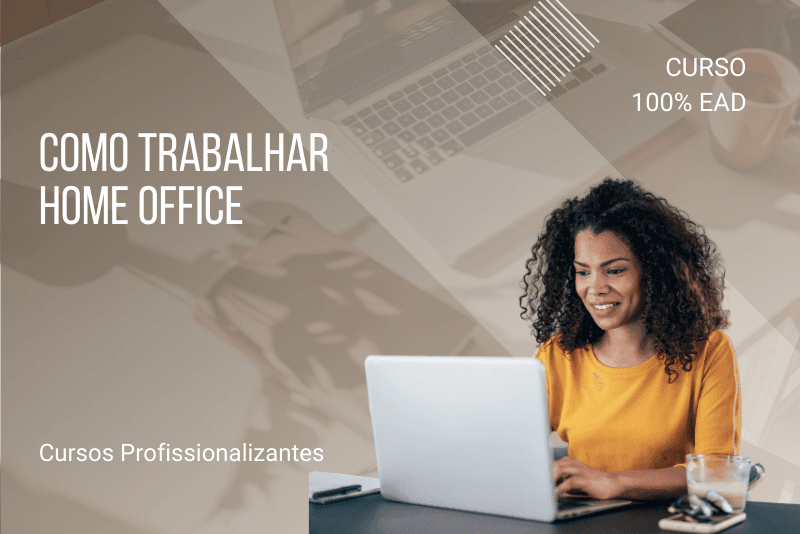 Como Trabalhar Home Office - 80 horas